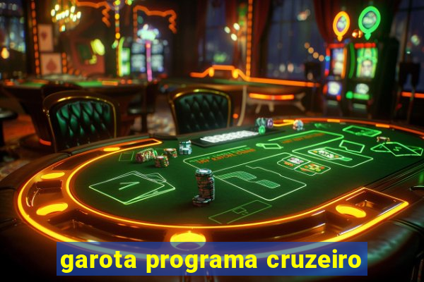 garota programa cruzeiro